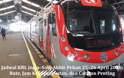 Jadwal KRL Jogja–Solo Akhir Pekan 25–26 April 2026: Rute, Jam Keberangkatan, dan Catatan Penting