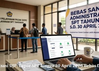 Relaksasi DJP: Lapor SPT hingga 30 April 2026 Bebas Denda