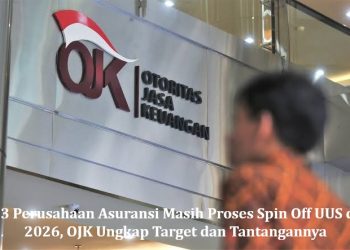 13 Perusahaan Asuransi Masih Proses Spin Off UUS di 2026, OJK Ungkap Target dan Tantangannya