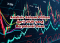 Analisis Saham Pilihan April 2026 yang Berpotensi Cuan