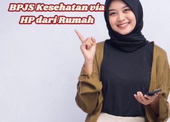 Cara Mudah Daftar BPJS Kesehatan via HP dari Rumah