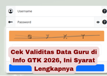 Cek Validitas Data Guru di Info GTK 2026, Ini Syarat Lengkapnya