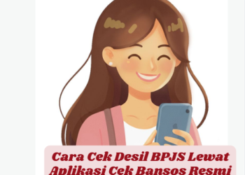 Cara Cek Desil BPJS Lewat Aplikasi Cek Bansos Resmi