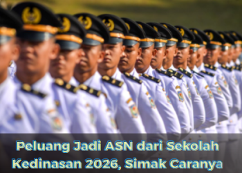 Peluang Jadi ASN dari Sekolah Kedinasan 2026, Simak Caranya