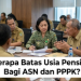 Berapa Batas Usia Pensiun Bagi ASN dan PPPK?