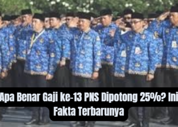 Apa Benar Gaji ke-13 PNS Dipotong 25%? Ini Fakta Terbarunya