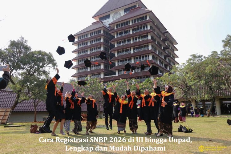 Cara Registrasi SNBP 2026 di UI hingga Unpad, Lengkap dan Mudah Dipahami