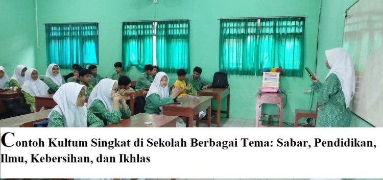 Contoh Kultum Singkat di Sekolah Berbagai Tema: Sabar, Pendidikan, Ilmu, Kebersihan, dan Ikhlas