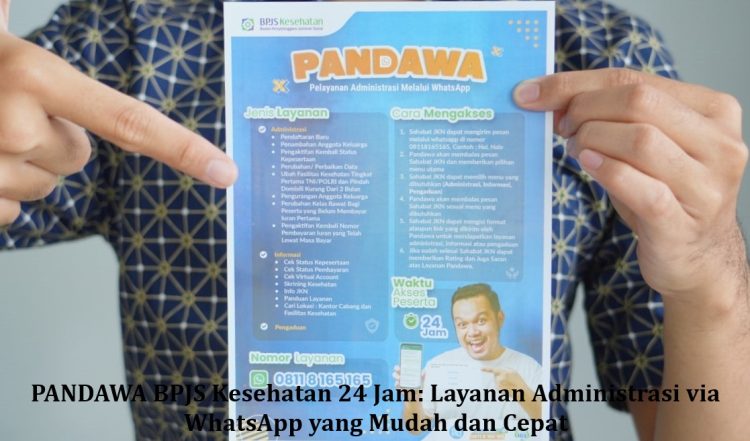 PANDAWA BPJS Kesehatan 24 Jam: Layanan Administrasi via WhatsApp yang Mudah dan Cepat