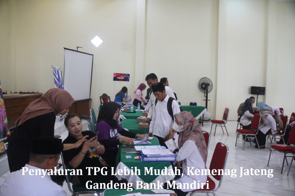 Penyaluran TPG Lebih Mudah, Kemenag Jateng Gandeng Bank Mandiri