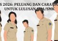 CPNS 2026: Peluang dan Cara Daftar untuk Lulusan SMA/SMK