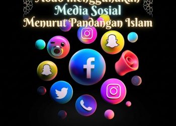 Adab Menggunakan Media Sosial Menurut Pandangan Islam