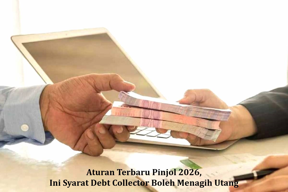 Aturan Terbaru Pinjol 2026, Ini Syarat Debt Collector Boleh Menagih Utang