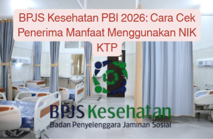 BPJS Kesehatan PBI 2026: Cara Cek Penerima Manfaat Menggunakan NIK KTP