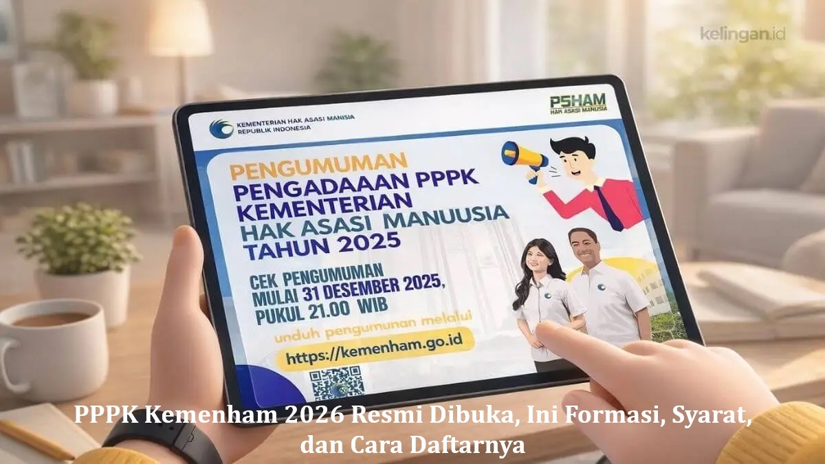 PPPK Kemenham 2026 Resmi Dibuka, Ini Formasi, Syarat, dan Cara Daftarnya