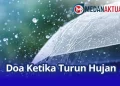 Doa Ketika Turun Hujan dan Selesai Hujan