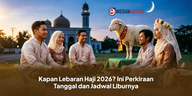 Idul Adha 2026: Jadwal, Tanggal, dan Potensi Libur Panjang Lebaran Haji 1447 H