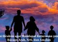 Doa Nabi Ibrahim agar Mendapat Keturunan yang Saleh: Bacaan Arab, Arti, dan Amalan