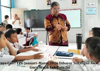 Akhirnya Cair! TPG Januari–Maret 2026 Dibayar Sekaligus Awal April, Guru Wajib Cek Data Ini