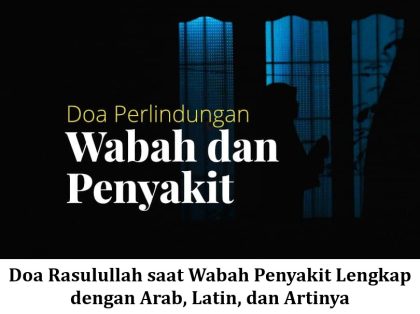 Doa Rasulullah saat Wabah Penyakit Lengkap dengan Arab, Latin, dan Artinya