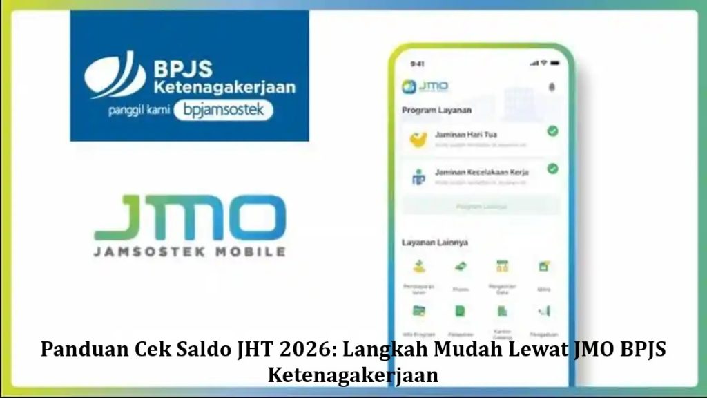 Panduan Cek Saldo JHT 2026: Langkah Mudah Lewat JMO BPJS Ketenagakerjaan