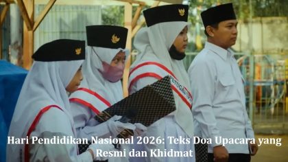 Hari Pendidikan Nasional 2026: Teks Doa Upacara yang Resmi dan Khidmat