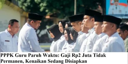 PPPK Guru Paruh Waktu: Gaji Rp2 Juta Tidak Permanen, Kenaikan Sedang Disiapkan